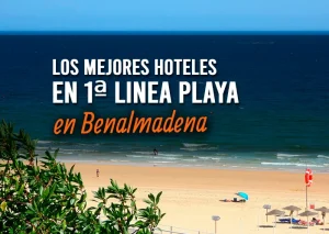 Mejores hoteles en Benalmádena en primera linea de playa