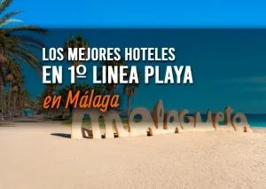 Los mejores hoteles de Málaga en primera linea de playa