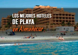 Los mejores hoteles en la playa de Almuñécar