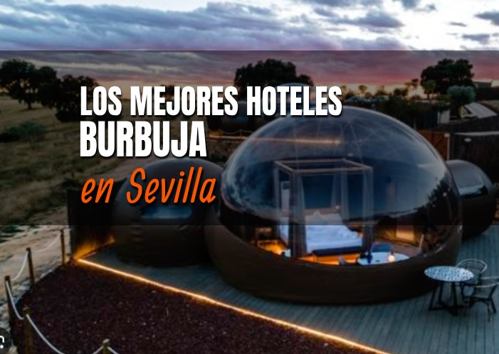 mejores-hoteles-burbuja-sevilla