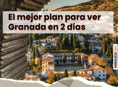 mejor-plan-ver-granada-dos-dias