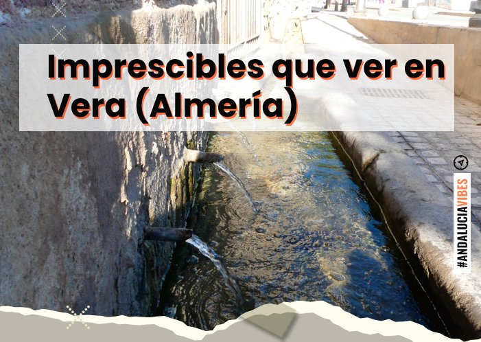 que-ver-hacer-en-vera-almeria-andaluciavibes-com