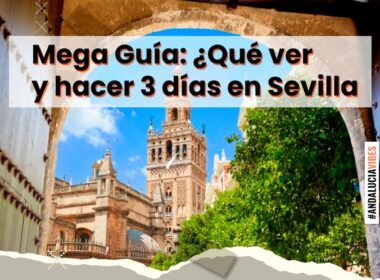 que-ver-en-3-dias-en-sevilla