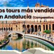 tours-visitas-guiadas-mas-vendidas-andalucia-comparativa