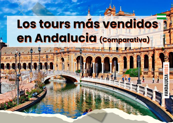 tours-visitas-guiadas-mas-vendidas-andalucia-comparativa